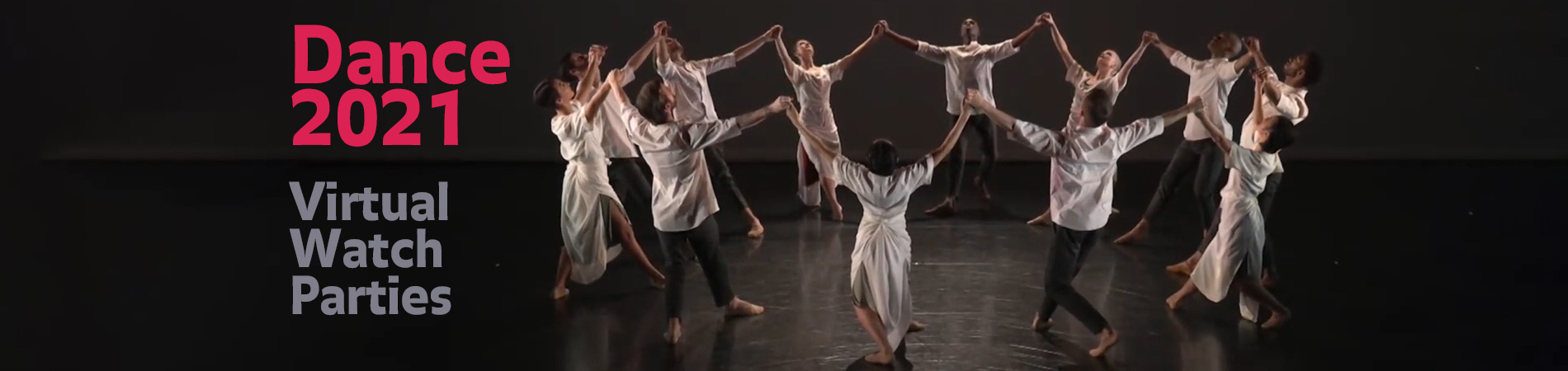 Dance 2021 Virtual Watch Parties