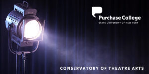 Blue curtain and spotlight with Purchase College Conservatory of Arts logo