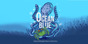 Mermaid Theatre of Nova Scotia Ocean Blue poster with title and cartoon octopus.