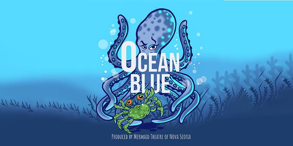 Mermaid Theatre of Nova Scotia: Ocean Blue