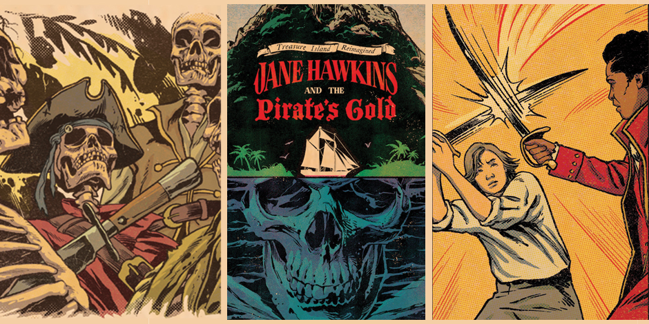 Treasure Island Reimagined: Jane Hawkins and the Pirate’s Gold